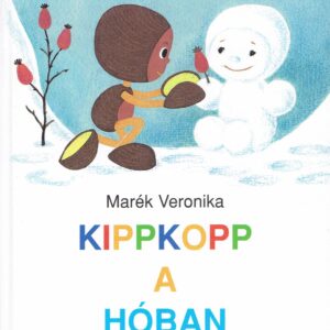 Marék Veronika: Kippkopp a hóban