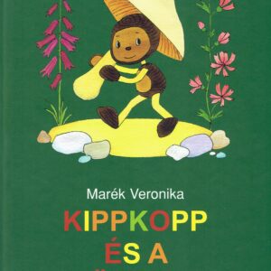 Marék Veronika: Kippkopp és a többiek