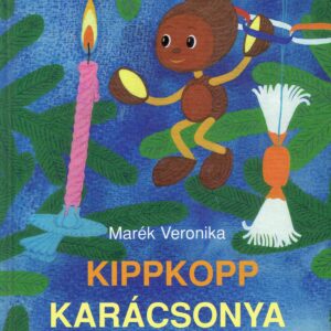 Marék Veronika: Kippkopp karácsonya