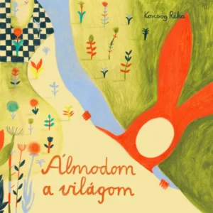 Álmodom a világom borító